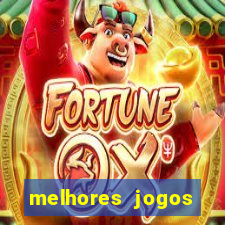 melhores jogos estrela bet